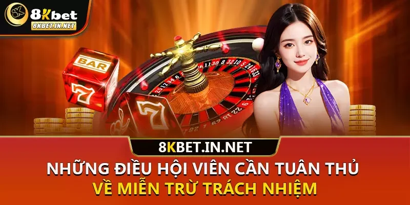 Những điều hội viên cần tuân thủ về miễn trừ trách nhiệm