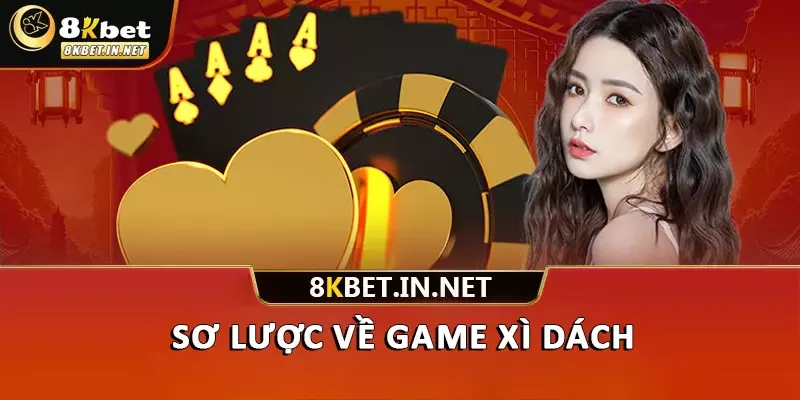 Sơ lược về game Xì Dách