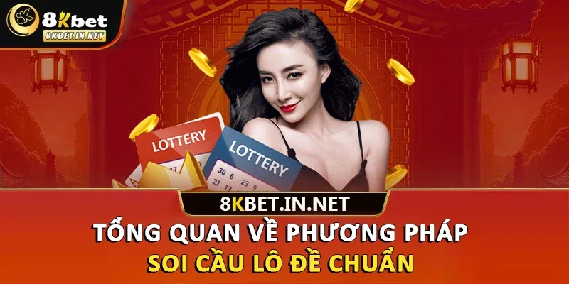 Tổng quan về phương pháp soi cầu lô đề chuẩn 